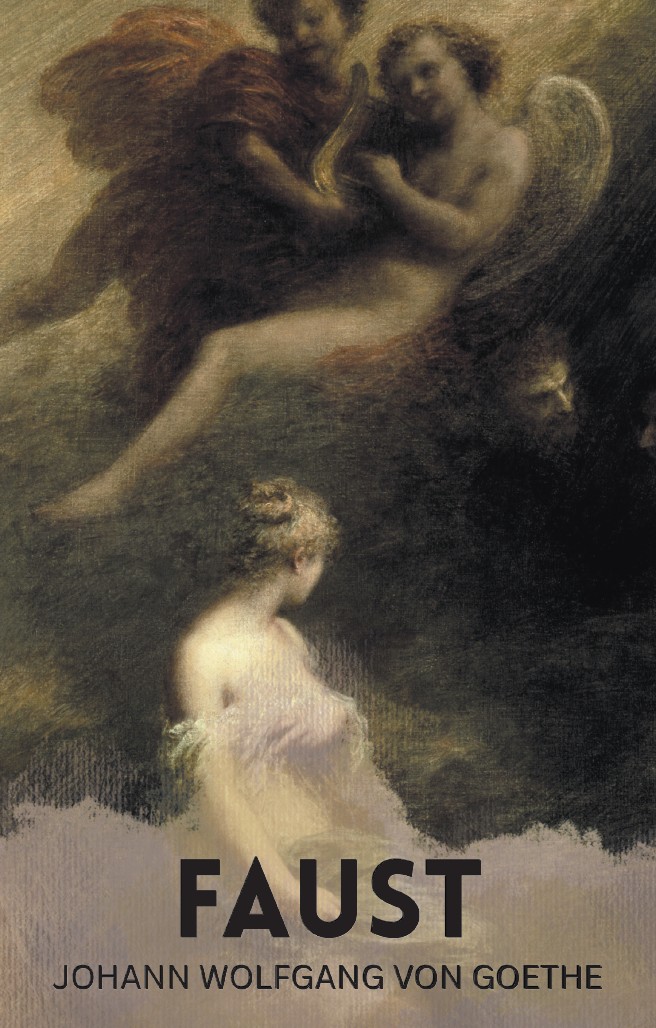 Faust – A Tragedy In Two Parts & The Urfaust