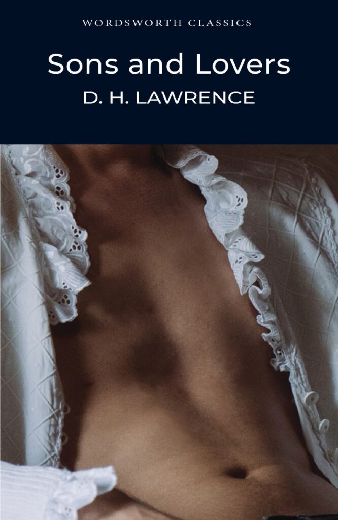 Sons and Lovers - D.H. Lawrence