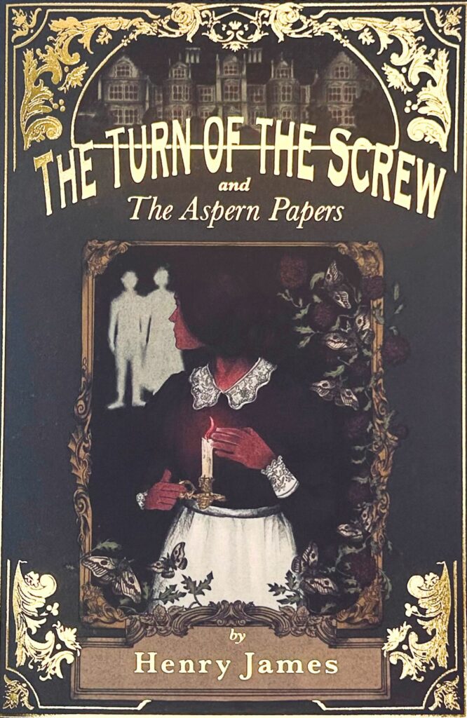 Turn of the Screw & The Aspern Papers