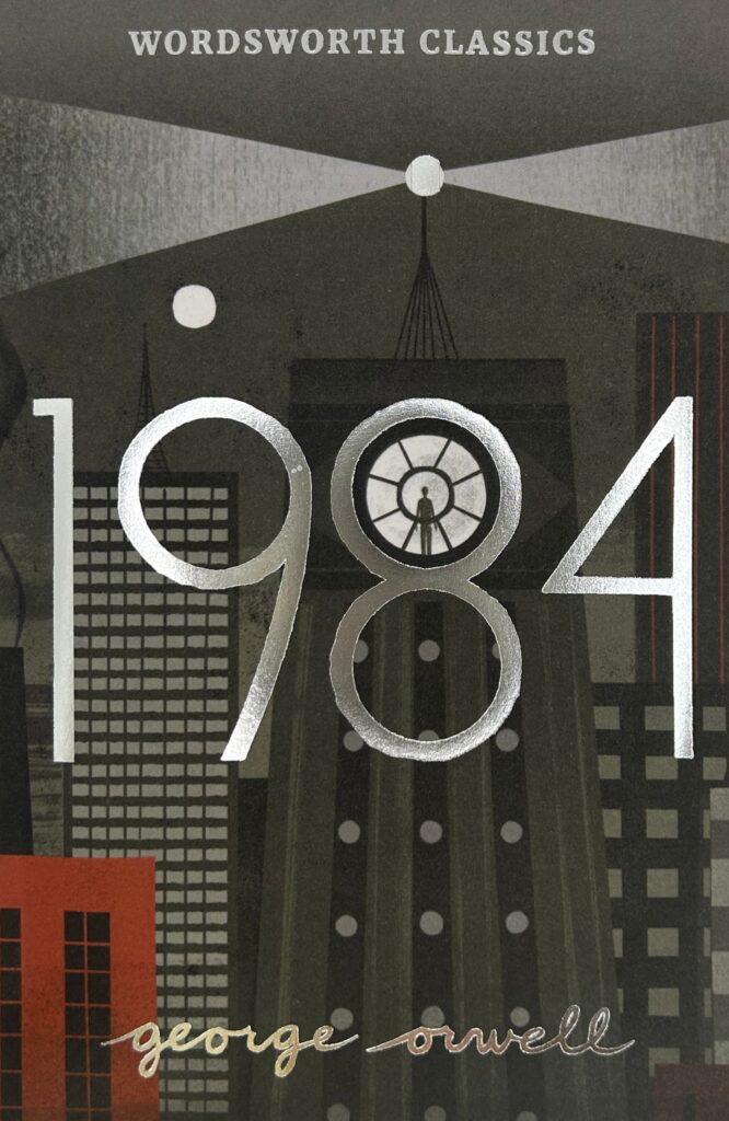 Our edition of 'Nineteen Eighty Four'