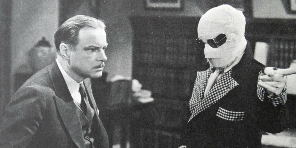 The Invisible Man, 1933. Claude Rains orders the help of William Harrigan to do his will. Rains made his picture debut in a film in which his face was never shown.