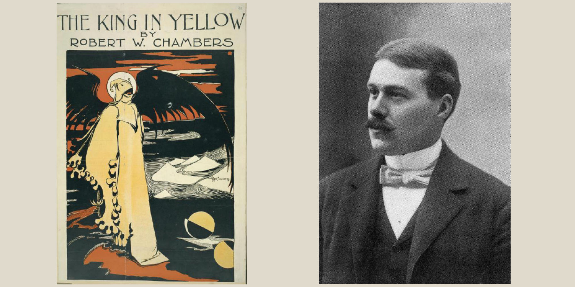 Picture of Robert W. Chambers and the cover form the first edition of The King in Yellow
