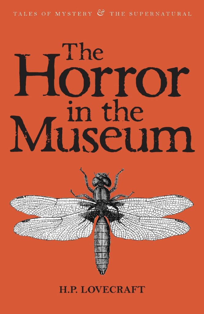 Horror in the Museum: Collected Short Stories Volume 2