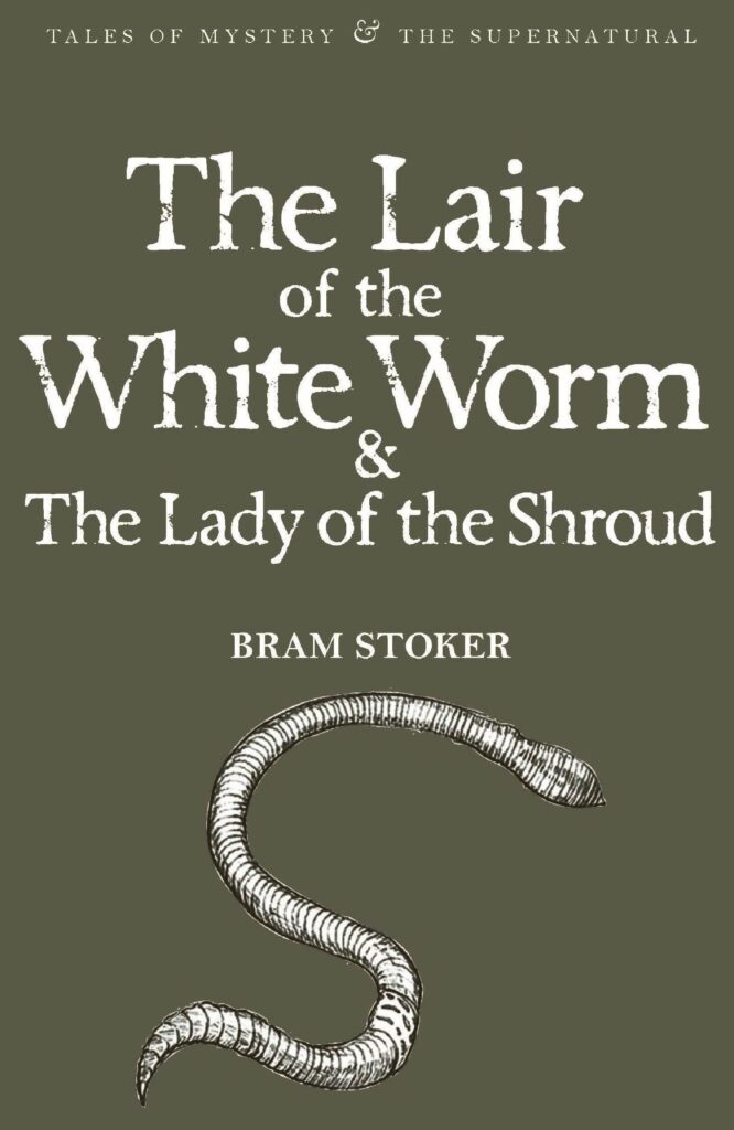 The Lair of the White Worm & The Lady of the Shroud