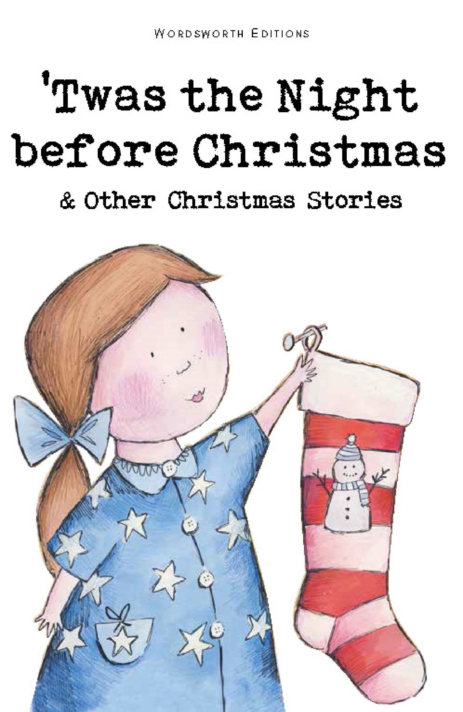 ‘Twas the Night Before Christmas & Other Christmas Stories