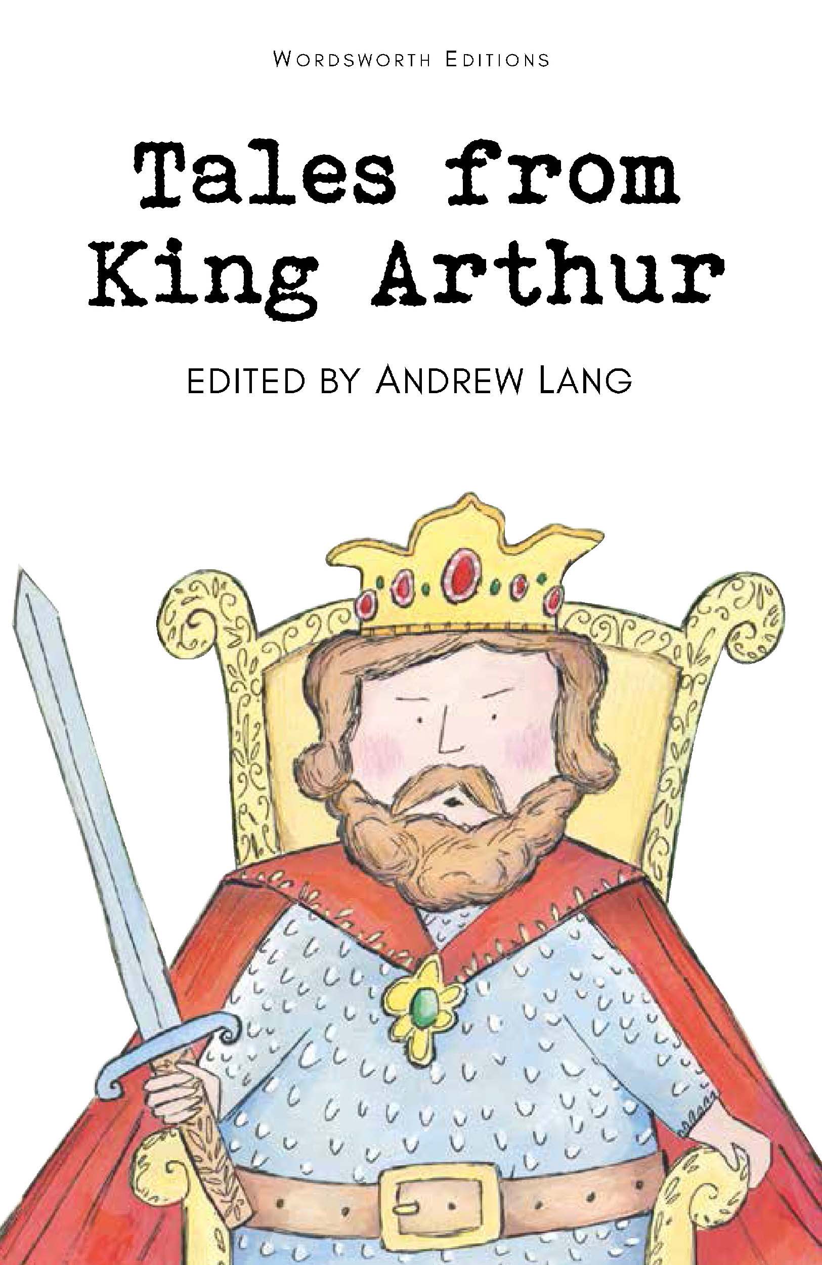 Tales from King Arthur - Wordsworth Editions
