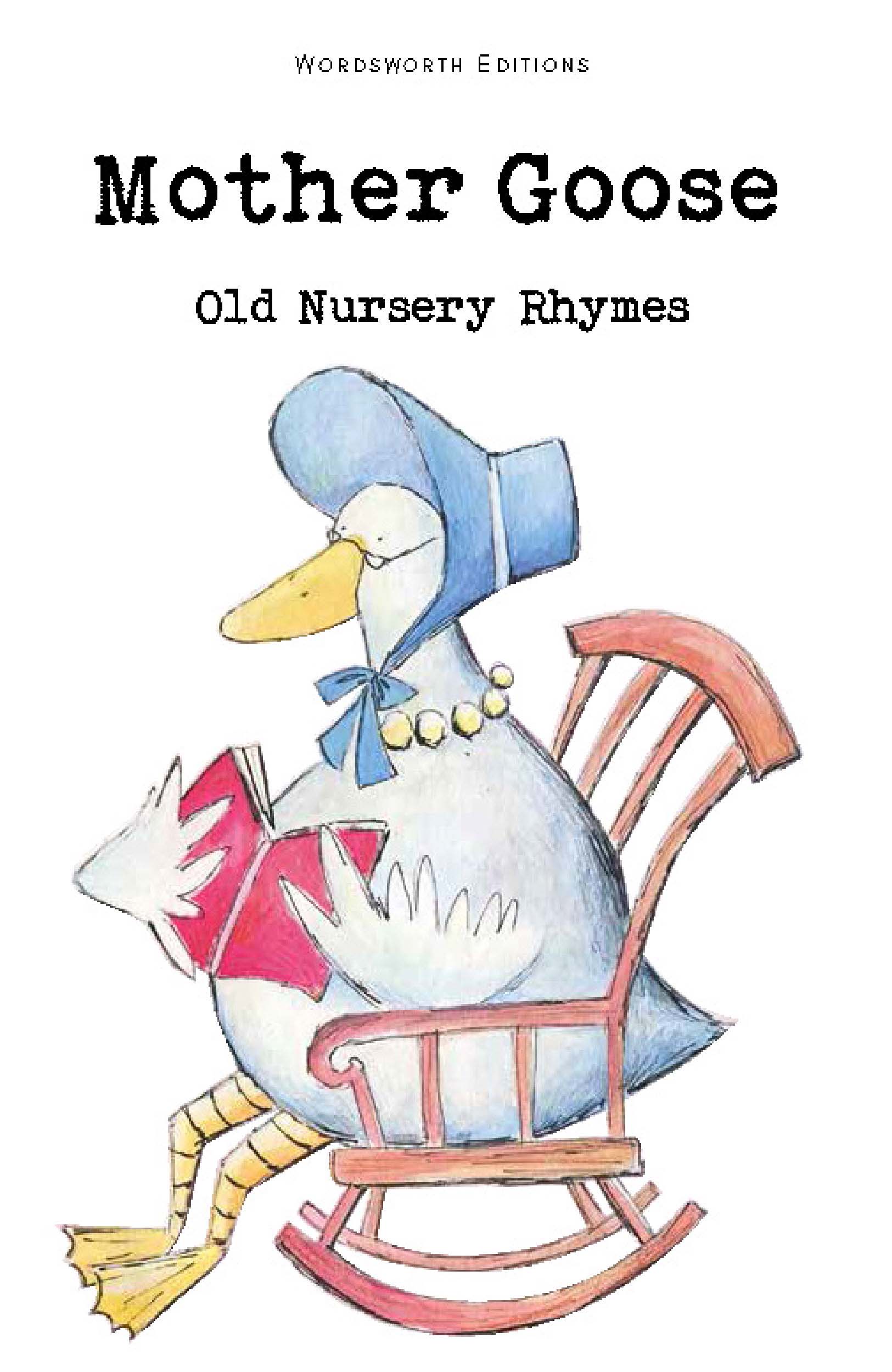 Матушка гусыня слушать. Mother Goose's Nursery Rhymes. Mother Goose Rhymes. Mother Goose old Nursery Rhymes. Mother Goose Rhymes книга.